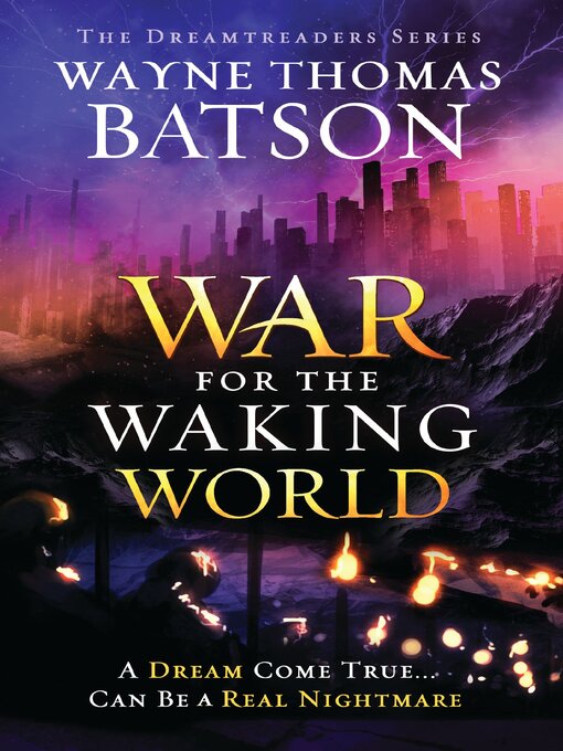 Title details for The War for the Waking World by Wayne Thomas Batson - Available